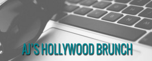 Very Exciting (BRUNCH) News! AJ's Hollywood Brunch Comes to Town